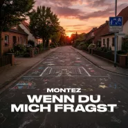 Montez-Wenn du mich fragst