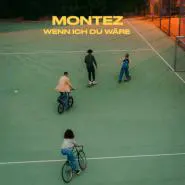 Montez-Wenn ich du wäre