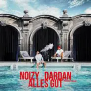 Noizy & Dardan & Jugglerz-Alles Gut