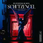 Olexesh & MEL-Schutzengel