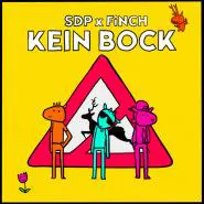 SDP & FiNCH-Kein Bock
