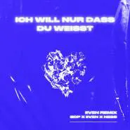 SDP, iiven & Ness-Ich will nur dass du weißt