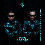 TwoColors-Heavy Metal Love