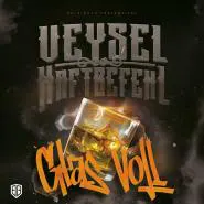 Veysel, Haftbefehl & Juh-Dee-GLAS VOLL