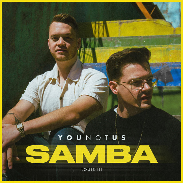 STREAMING | YouNotUs feat. Louis III – Samba (© Zebralution / Guesstimate) YouNotUs feat. Louis III – Samba