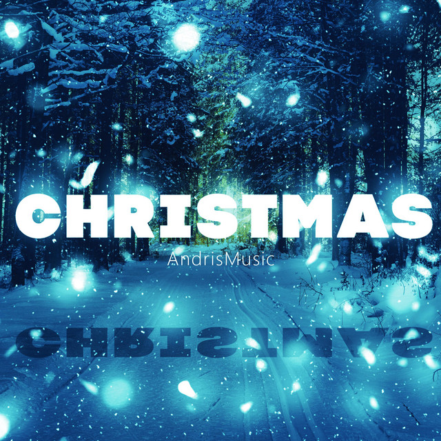 AndrisMusic – Christmas Is