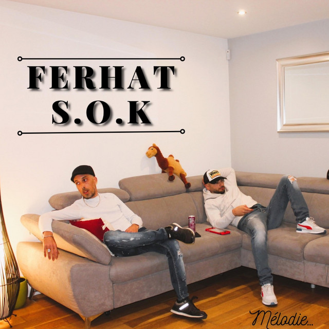 TIKTOK | FERHAT & S.O.K – Peut-être jamais (© Independent) FERHAT & S.O.K – Peut-être jamais