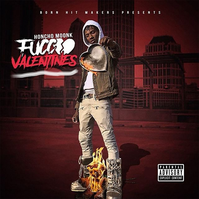 Honcho Moonk – Fucc Valentines