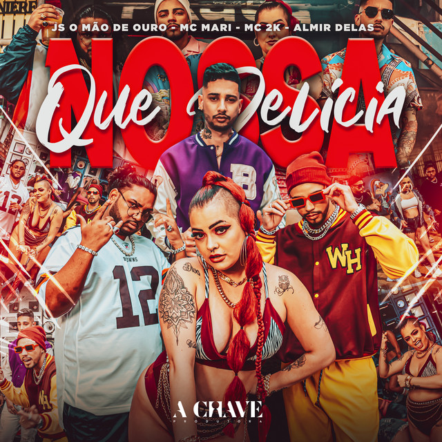 JS o Mão de Ouro & Mc 2k & Almir delas & MC Mari – Nossa Que Delícia