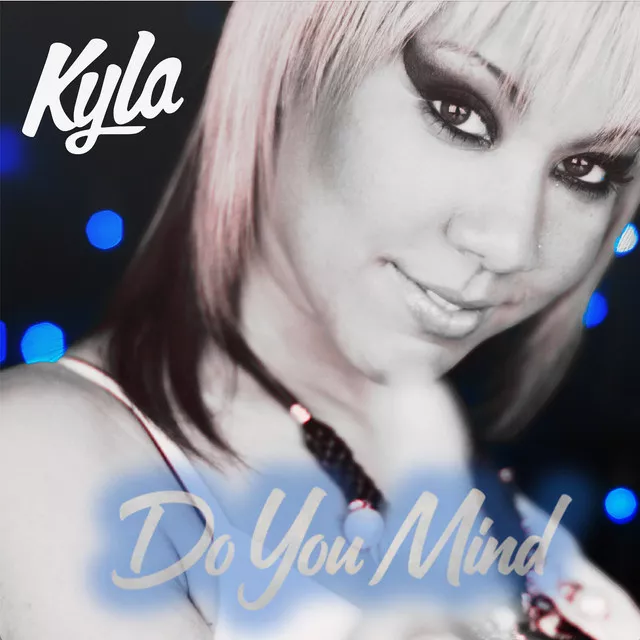 Kyla & DJ Paleface – Do You Mind (Remix)