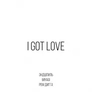 MiyaGi & Endspiel & Rem Digga-I Got Love