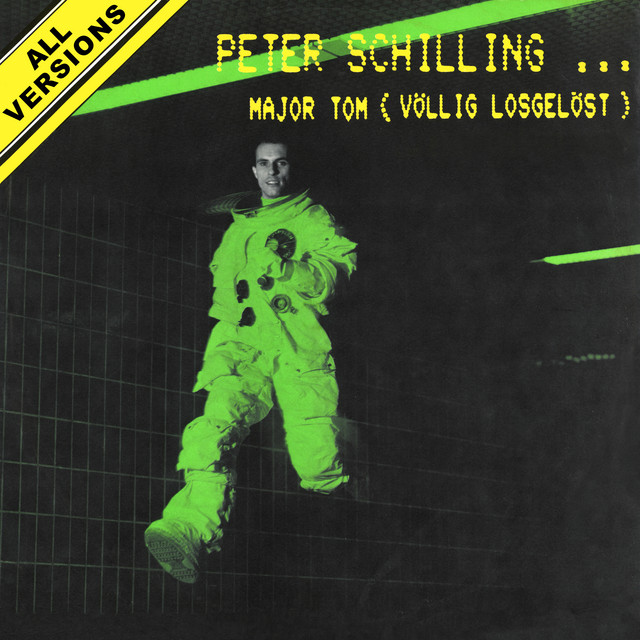 Peter Schilling – Major Tom (Völlig losgelöst) [Single Version]