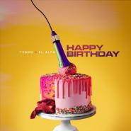 Tempo & El Alfa-Happy Birthday