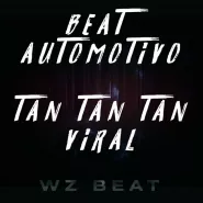 WZ Beat-Beat Automotivo Tan Tan Tan Viral