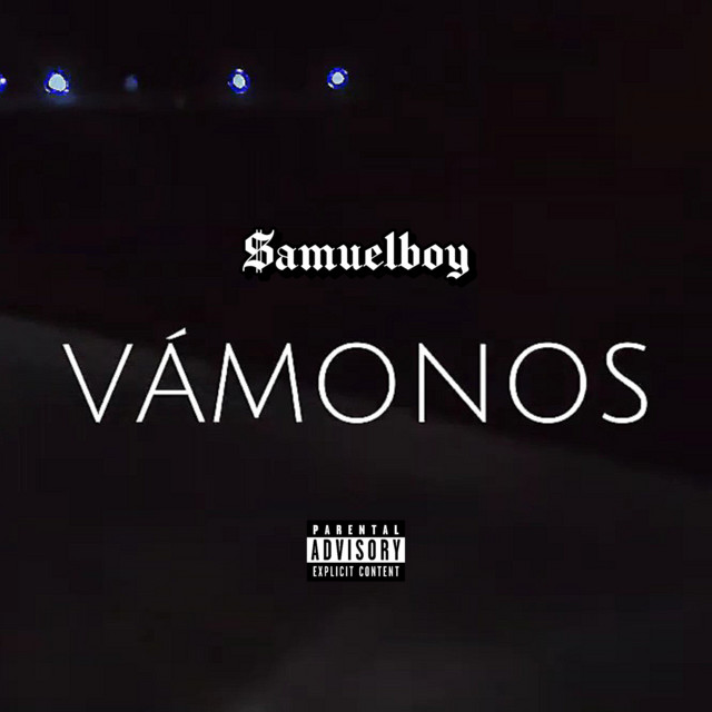 $amuelboy – Vámonos