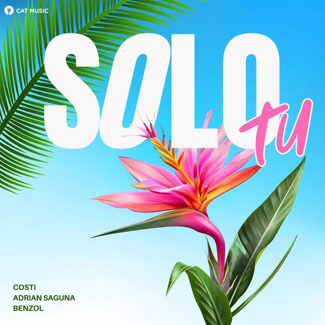 Costi & Adrian Saguna & Benzol – SOLO TU