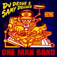 DJ Desue & Samy Deluxe-One Man Band