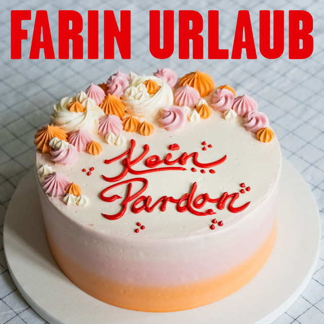 Farin Urlaub – Kein Pardon – Single Edit