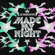 LE SSERAFIM-Made My Night