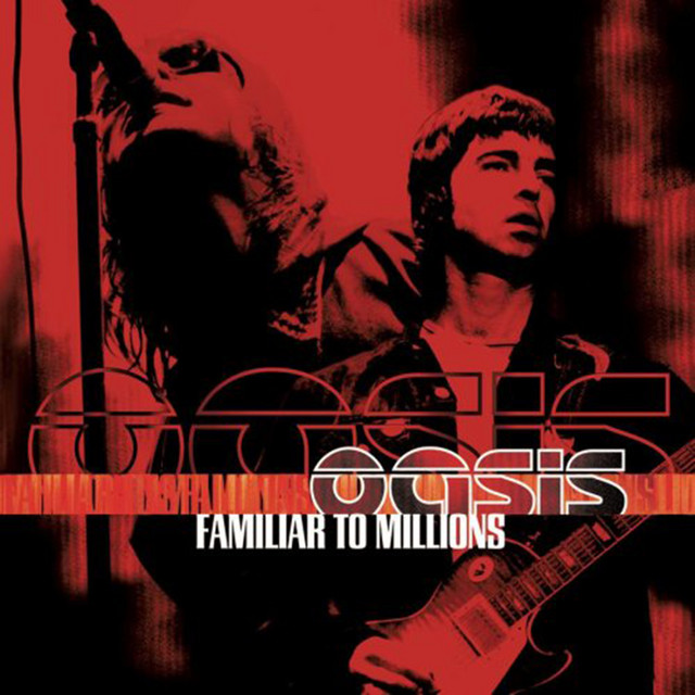 Oasis – Wonderwall – Live at Wembley Stadium, July 2000